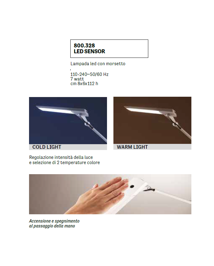 LAMPADA LED SENSOR CON MORSETTO DA TAVOLO